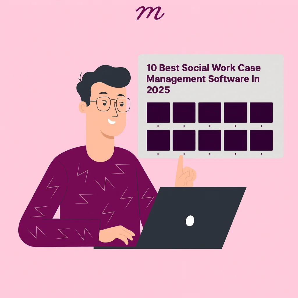 10 Best Social Work Case Management Software in 2025