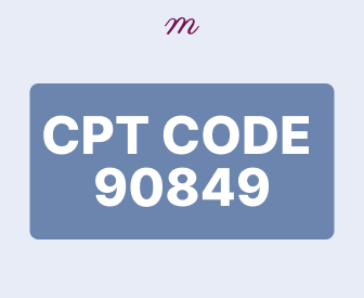 CPT Code 90849: Multiple-family Group Psychotherapy