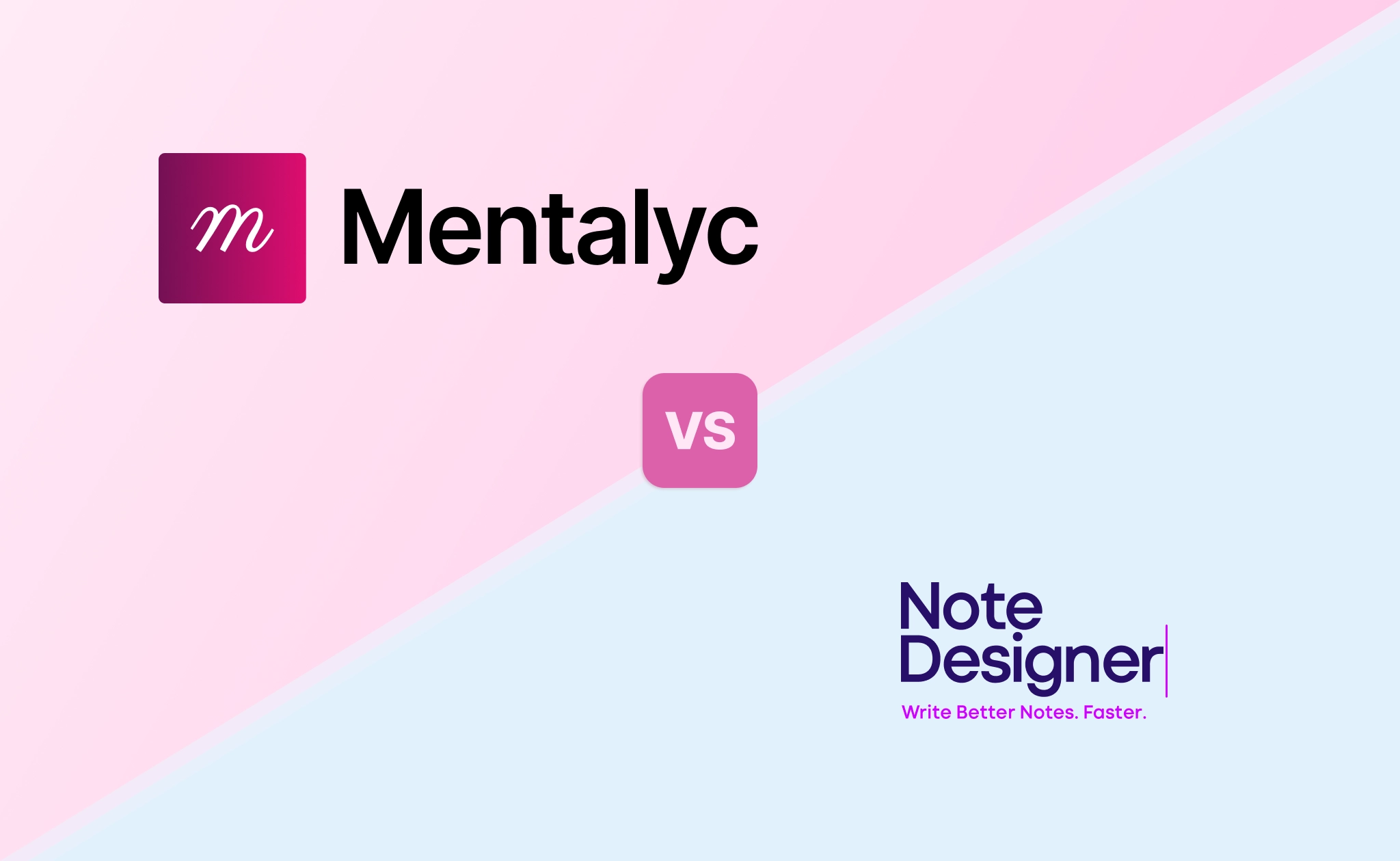 Comparing Note Designer to Mentalyc, Drop-down Lists vs AI Scribe