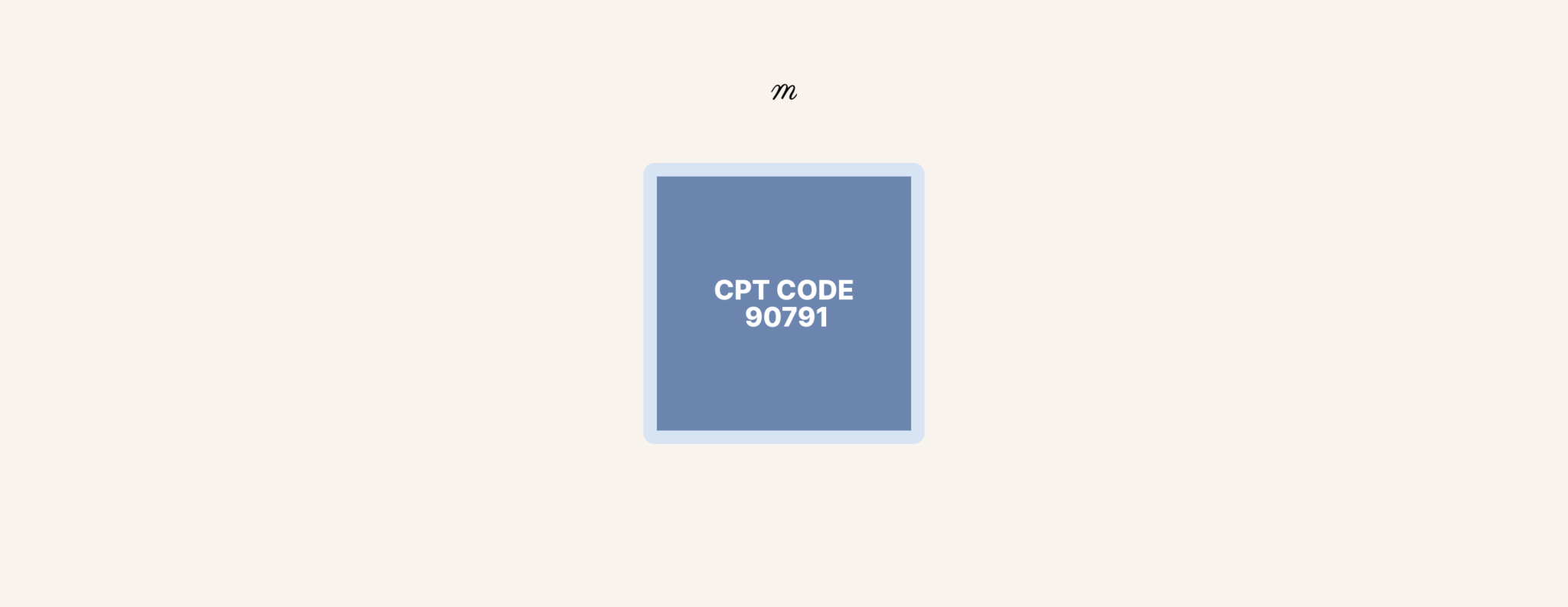 90791 cpt code complete description reimbursement details 2025 