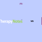 Comparing TherapyNotes to Mentalyc, Manual EHR vs AI note-taker