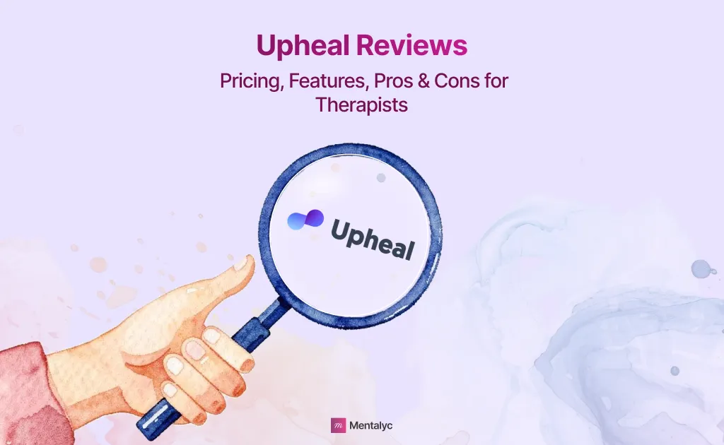 Upheal Review for Therapists (2026)