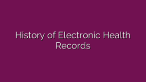 History of Electronic Health Records