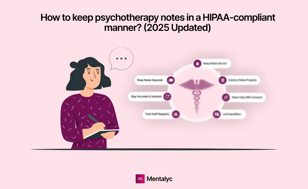 How to keep psychotherapy notes in a HIPAA-compliant manner? (2025 Updated)