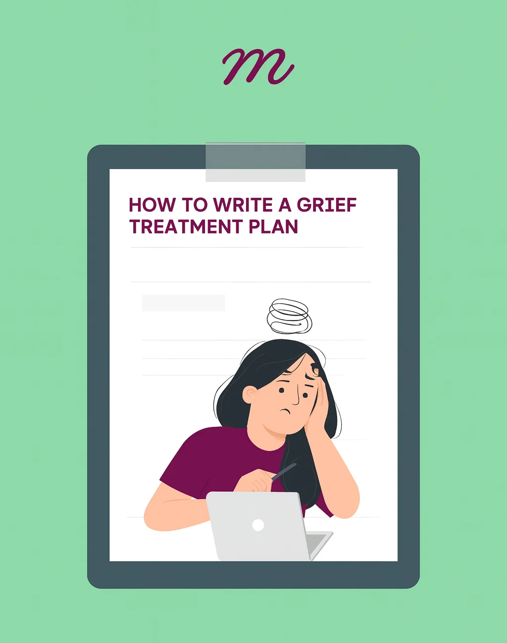 How to Write a Grief Treatment Plan