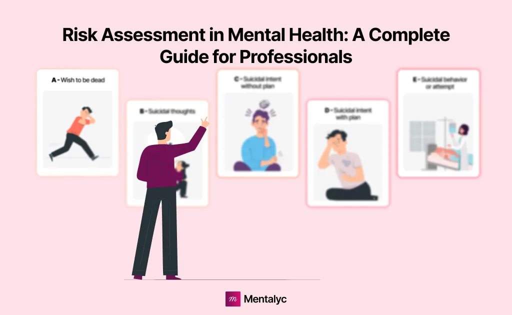 Risk Assessment in Mental Health: Tools, Examples, and Best Practices for Clinicians