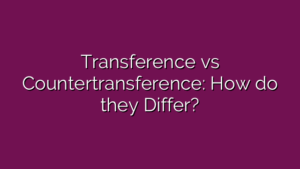 Transference vs Countertransference: How do they Differ?