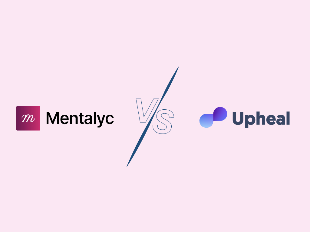 Mentalyc vs Upheal – Best AI Therapy Software in 2025 (Full Comparison Guide)