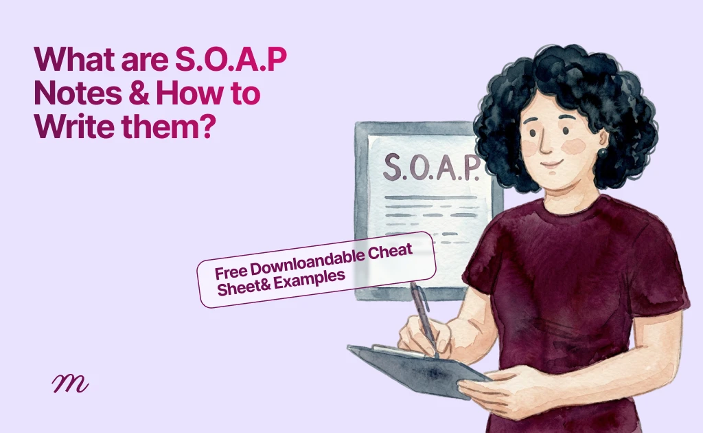 What are SOAP notes and how to write them: free SOAP cheat sheet and examples for therapists